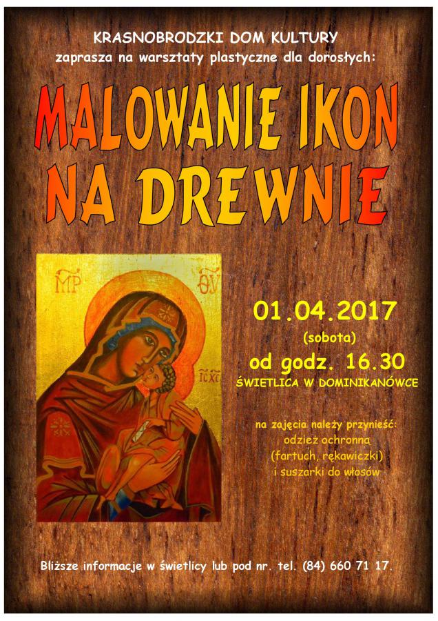 Warsztaty plastyczne dla dorosłych w Dominikanówce - MALOWANIE IKON NA DREWNIE
