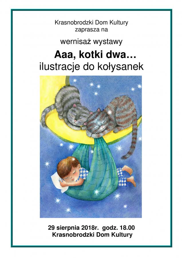 Wernisaż wystawy Aaa, kotki dwa… ilustracje do kołysanek - ZAPROSZENIE