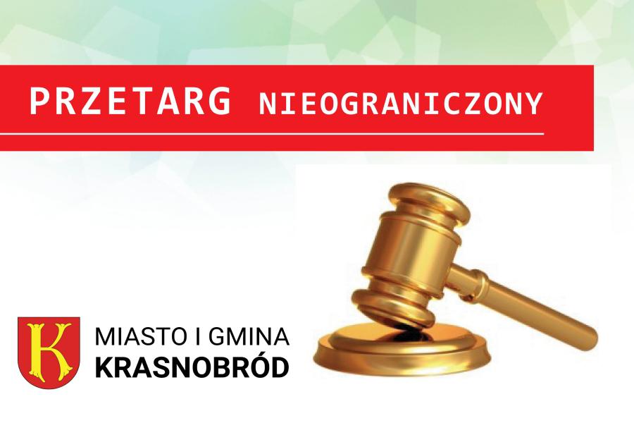 Przetarg nieograniczony pn. „Termomodernizacja budynków użyteczności publicznej w gminie Krasnobród z podziałem na 2 części”