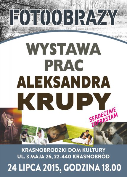 Wernisaż wystawy prac Aleksandra Krupy pt. 