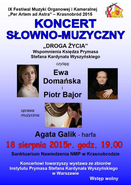 "DROGA ŻYCIA" Wspomnienia Księdza Prymasa Stefana Kardynała Wyszyńskiego - Koncert słowno-muzyczny